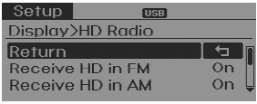 • HD Radio will not be received if the HD Radio is set to Off in the Display